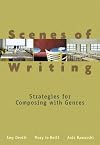 Scenes of Writing: Strategies for Composing with Genres