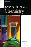 A Short Guide to Writing About Chemistry