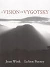 A Vision of Vygotsky