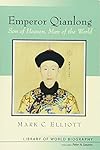 Emperor Qianlong: Son of Heaven, Man of the World