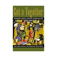 Get It Together Readings About African American Life