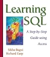 Learning SQL: A Step-by-Step Guide Using Access