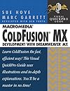 Macromedia ColdFusion MX Development with Dreamweaver MX: Visual QuickPro Guide - Marc A. Garrett