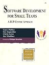 Software Development for Small Teams: A RUP-Centric Approach