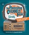 The Photoshop Channels Book
