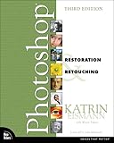 Adobe Photoshop Restoration Retouching 3rd Edition