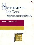Succeeding With Use Cases Working Smart To Deliver Quality