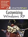 Customizing Windows XP: Visual QuickProject Guide