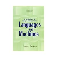 Languages and Machines: An Introduction to the Theory of Computer Science (3rd Edition)