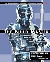 The Build Master: Microsoft's Software Configuration Management Best Practices (The Addison-Wesley Microsoft Technology
