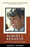 Robert F. Kennedy and the Death of American Idealism