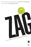 Zag: The Number One Strategy of High-Performance Brands