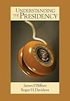 Understanding the Presidency (3rd Edition)