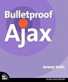 Bulletproof Ajax