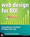 Web Design for ROI: Turning Browsers into Buyers & Prospects into Leads