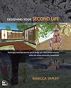 Designing Your Second Life
