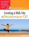 Creating a Web Site in Dreamweaver CS3: Visual QuickProject Guide