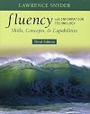 Fluency with Information Technology: Skills, Concepts, and Capabilities (3rd Edition)