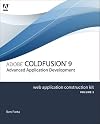 Adobe ColdFusion 8 Web Application Construction Kit, Volume 3: Advanced Application Development