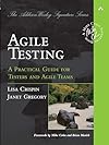 Agile Testing: A Practical Guide for Testers and Agile Teams