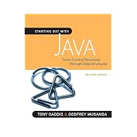 Starting Out with Java : From Control Structures through Data Structures