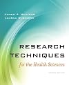 Research techniques for the health sciences