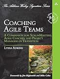 Coaching Agile Teams A Companion For Scrummasters Agile Coaches And Project Managers In Transition