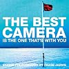 The Best Camera Is The One That's With You: iPhone Photography by Chase Jarvis (Voices That Matter)