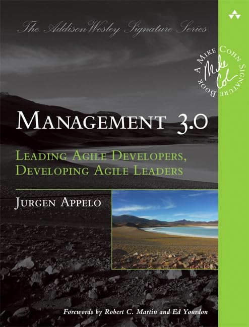 Portada de Management 3.0: Leading Agile Developers, Developing Agile Leaders (Addison-Wesley Signature Series (Cohn))