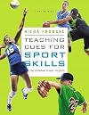 Teaching Cues for Sport Skills for Secondary School Students