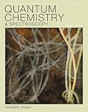 Quantum Chemistry And Spectroscopy 3rd Edition