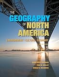 The Geography Of North America Environment Culture Economy 2nd Edition
