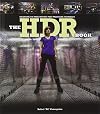 The HDR Book: Unlocking the Pros' Hottest Post-Processing Techniques