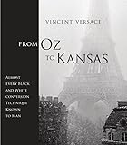 From Oz To Kansas Almost Every Black And White Conversion Technique Known To Man Voices That Matter