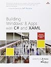 Building Windows 8 Apps with C# and XAML (Microsoft Windows Development Series)