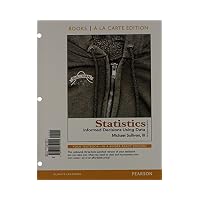Statistics: Informed Decisions Using Data, Books a la Carte Edition plus NEW MyStatLab with ...