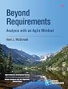Beyond Requirements: Analysis with an Agile Mindset (Agile Software Development Series)
