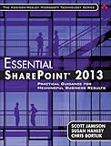 Essential Sharepoint 2013 Practical Guidance For Meaningful Business Results Addisonwesley Microsoft Technology