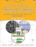 Practice Of System And Network Administration The Volume 1 Devops And Other Best Practices For Enterprise It