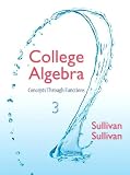 College Algebra Concepts Through Functions 3rd Edition