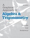 A Graphical Approach to Algebra and Trigonometry
