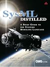 SysML Distilled: A Brief Guide to the Systems Modeling Language