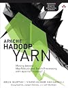 Apache Hadoop YARN: Moving beyond MapReduce and Batch Processing with Apache Hadoop 2