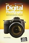 The Digital Photography Book: Part 1 (2nd Edition)