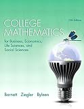College Mathematics For Business Economics Life Sciences And Social Sciences 13th Edition