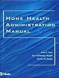 Home Health Administration Manual