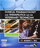 Clinical Pharmacology And Therapeutics For The Veterinary Technician