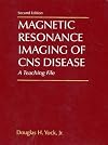 Magnetic Resonance Imaging of CNS Disease: A Teaching File
