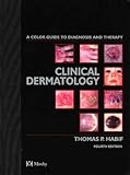 Clinical Dermatology A Color Guide To Diagnosis And Therapy