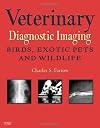 Veterinary Diagnostic Imaging: Birds, Exotic Pets and Wildlife, 1e